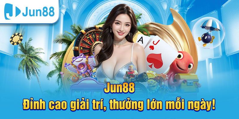 Jun88 ⭐️ Trang Chủ Jun88.com - Nhà Cái Cá Cược Trực Tuyến 2026 Jun88 cung cấp môi trường cá cược giải trí chất lượng